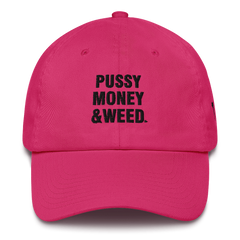 PUSSY MONEY WEED DAD'S HAT