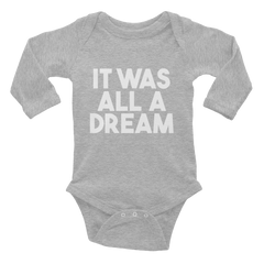 IT WAS ALL A DREAM L/S ONESIE